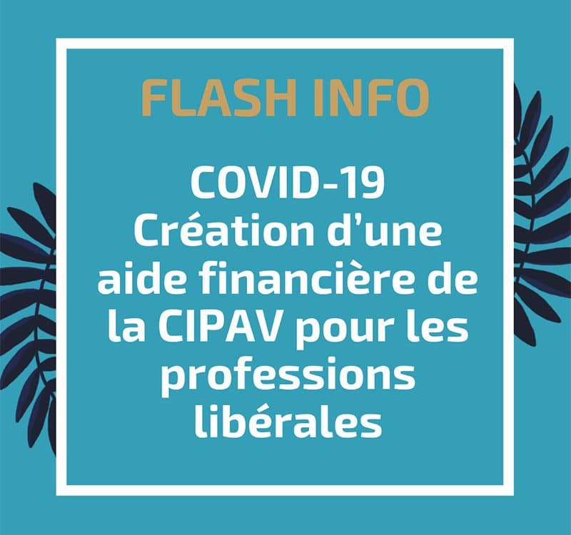 Covid 19 : création d’une aide financière de la CIPAV pour les professions libérales