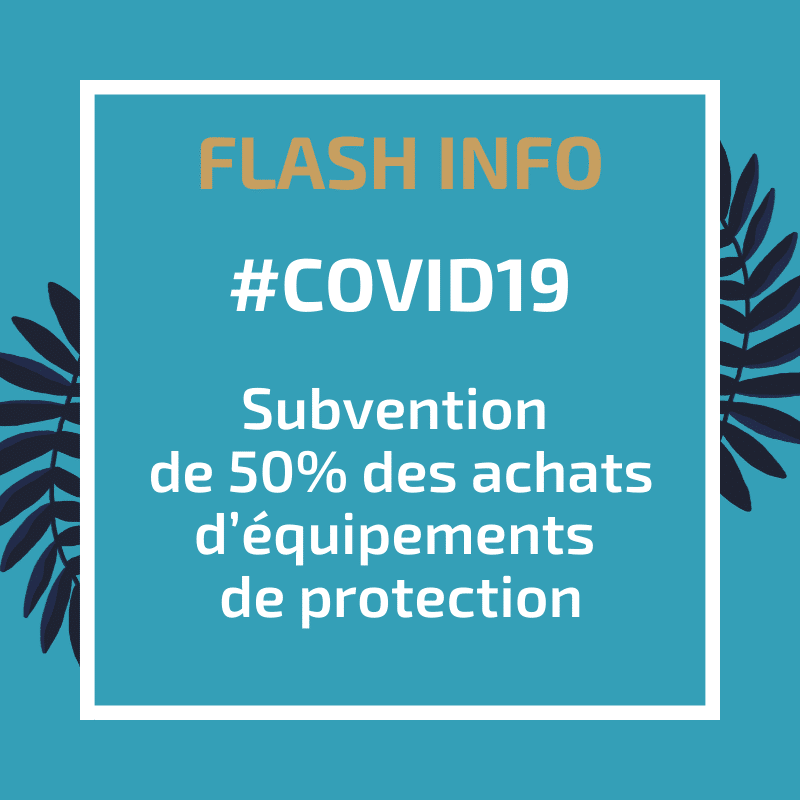 Subvention de 50% des achats d’équipements de protection COVID-19