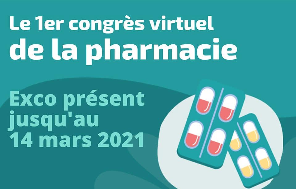Exco est présent jusqu’au 14 mars 2021 au 1er congrès virtuel de la pharmacie