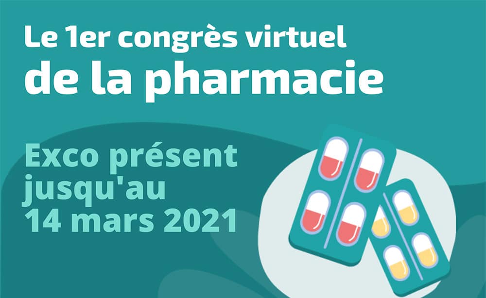 Exco est présent jusqu’au 14 mars 2021 au 1er congrès virtuel de la pharmacie