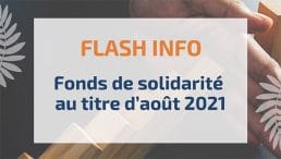 Fonds de solidarité au titre d'août 2021