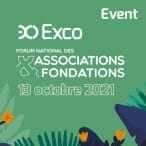 Exco présent au Forum National des Associations & Fondations – Mercredi 13 octobre