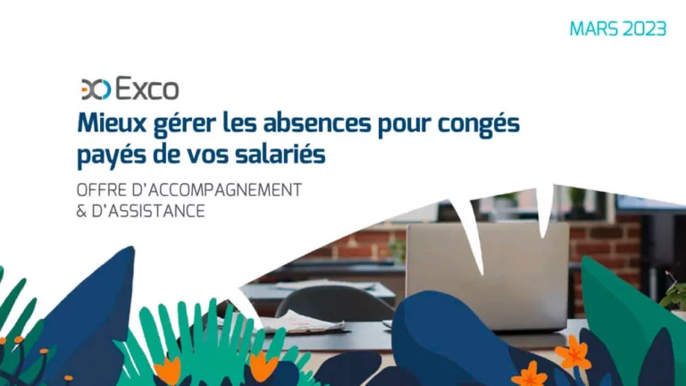 NOTRE OFFRE D’ACCOMPAGNEMENT MIEUX GÉRER LES ABSENCES POUR CONGÉ PAYÉS DE VOS SALARIÉS