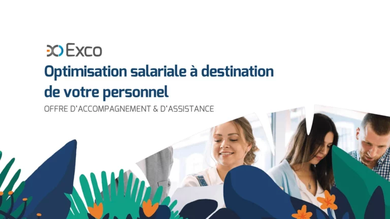 NOTRE OFFRE D’ACCOMPAGNEMENT OPTIMISATION SALARIALE À DESTINATION DE VOTRE PERSONNEL